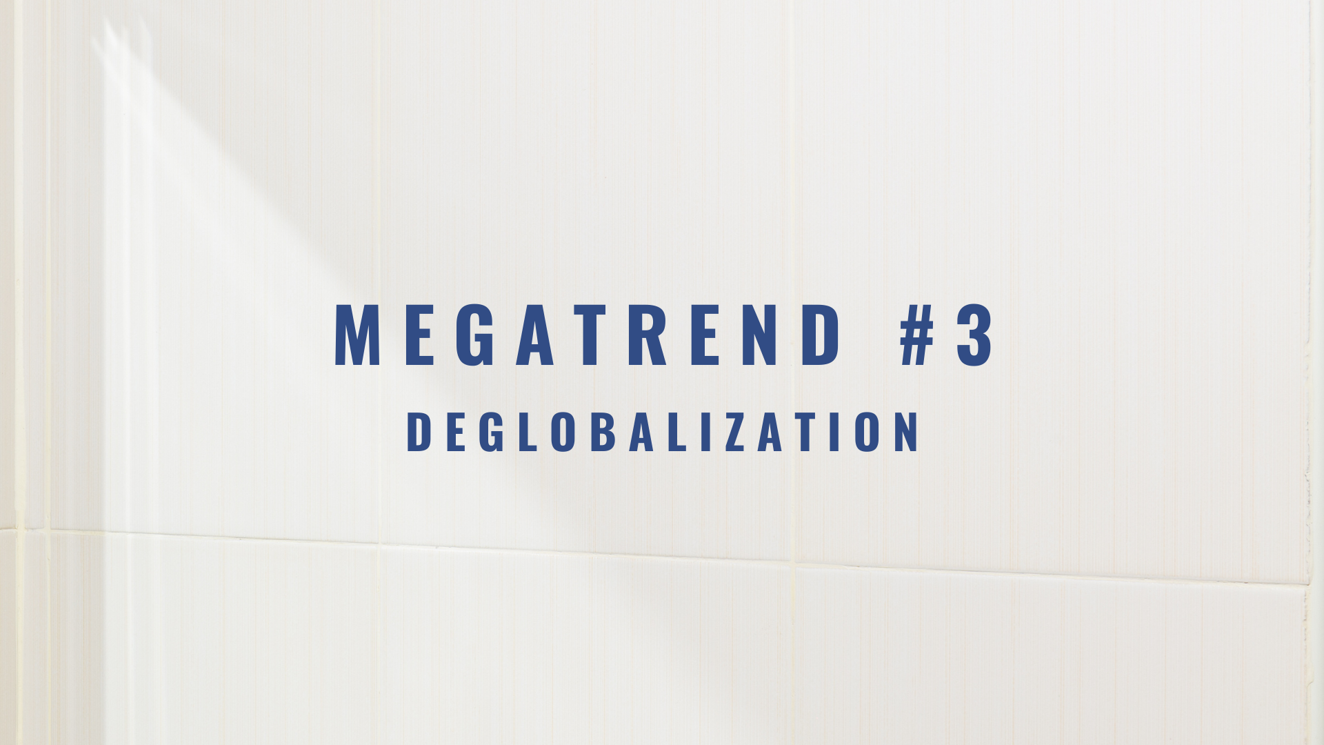 Megatrend #3